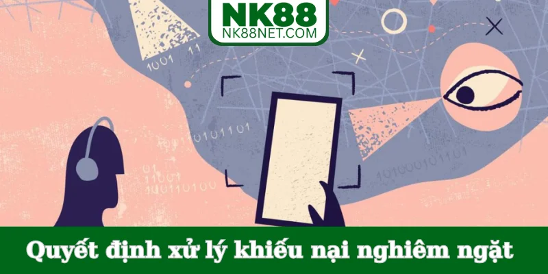 quyet-dinh-xu-ly-khieu-nai-nghiem-ngat